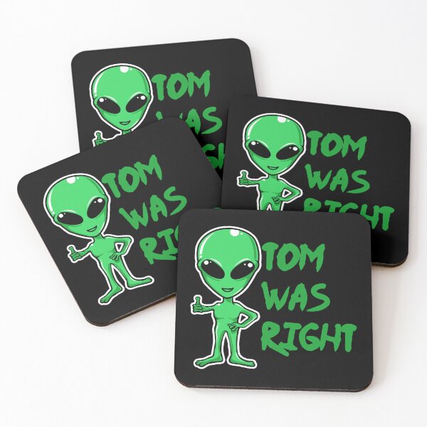 Item preview, Tom was right T-shirt for alien fans designed and sold by ABCreativeShop.