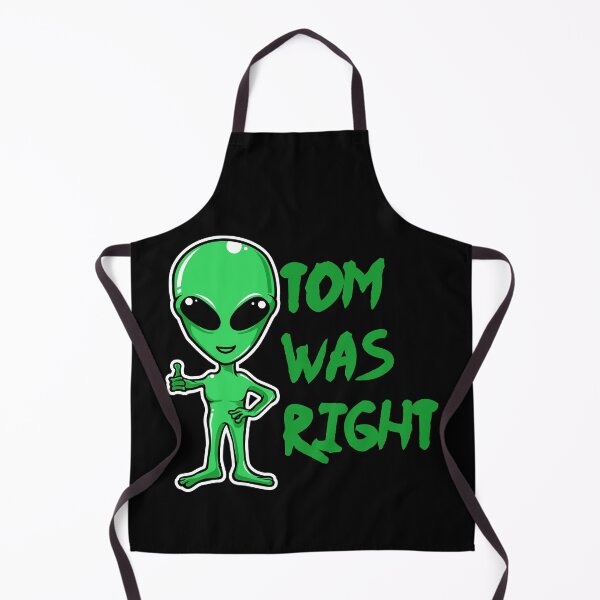 Item preview, Tom was right T-shirt for alien fans designed and sold by ABCreativeShop.