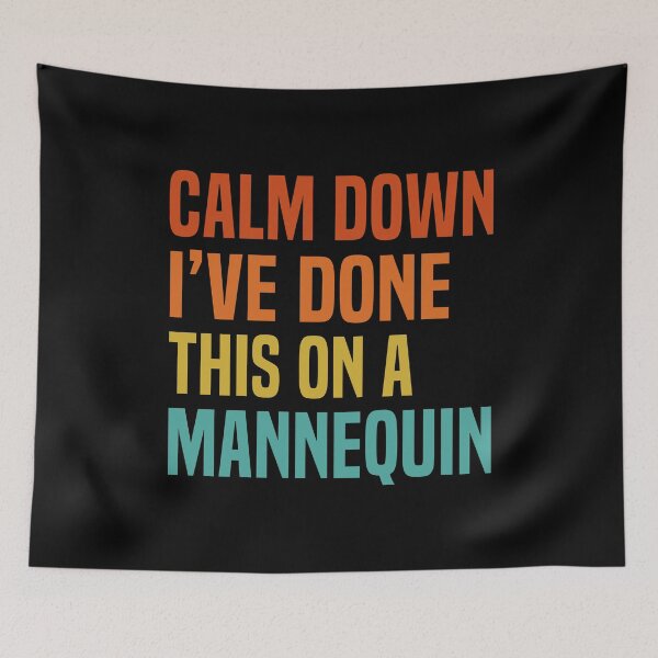 Item preview, Calm down, I've done this on a Mannequin Funny Nurse Paramedic Humor designed and sold by HalloweenGift.