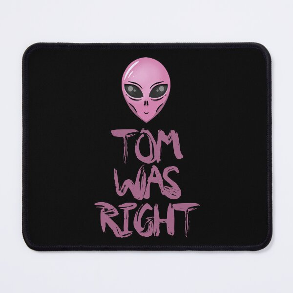 Item preview, Tom was right T-shirt for alien fans designed and sold by ABCreativeShop.