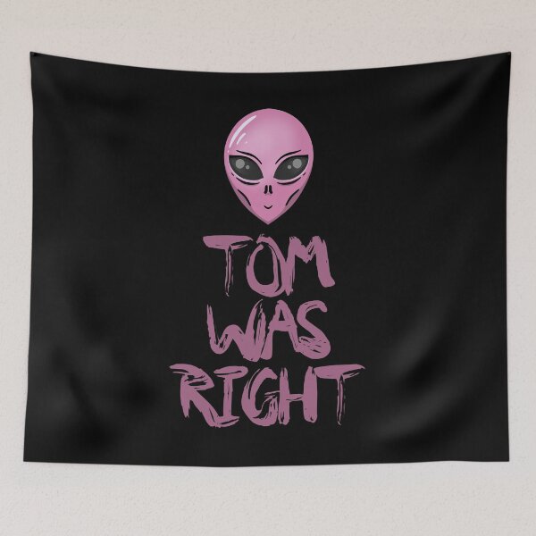 Item preview, Tom was right T-shirt for alien fans designed and sold by ABCreativeShop.