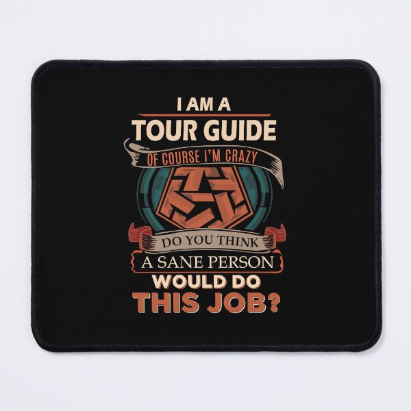 Item preview, Tour Guide - Sane Person designed and sold by analisanta.