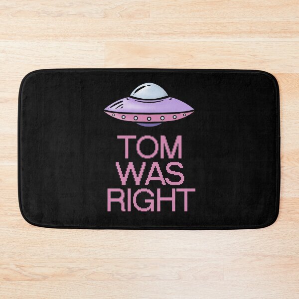Item preview, Tom was right T-shirt for alien fans designed and sold by ABCreativeShop.