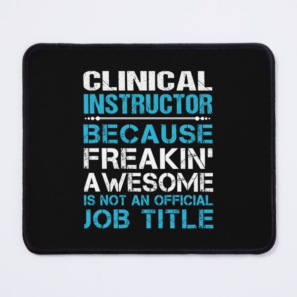 Item preview, Clinical Instructor - Freaking Awesome designed and sold by alphatinost.