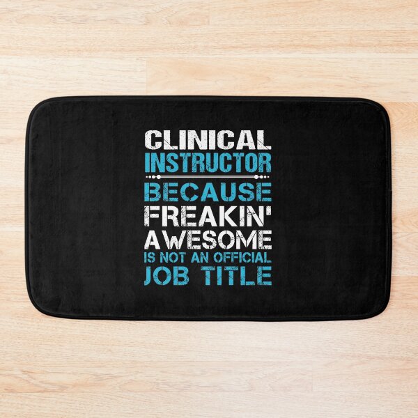 Item preview, Clinical Instructor - Freaking Awesome designed and sold by alphatinost.