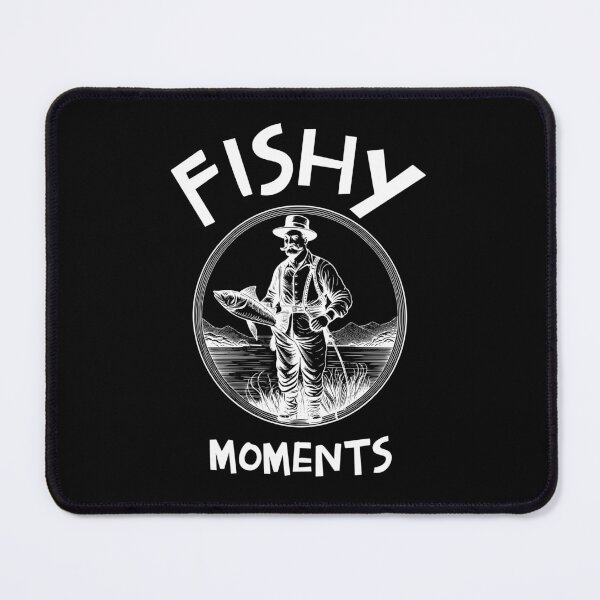 Item preview, Fishy Moments for Fishermen and Angler designed and sold by JoeStylistic.