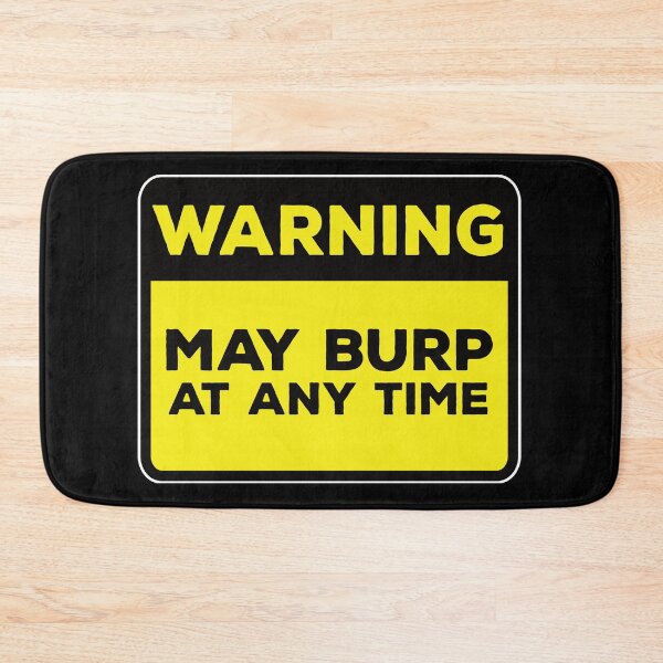 Item preview, Funny Yellow Road Sign - Warning May Burp at any Time designed and sold by Rhu Creations.