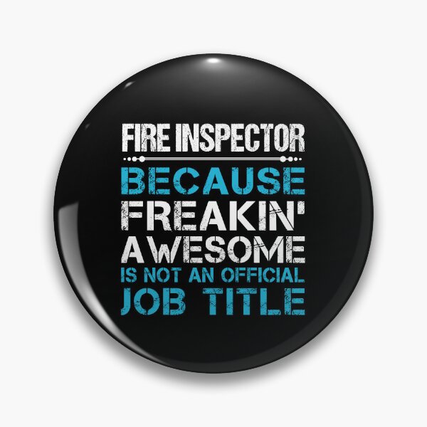 Item preview, Fire Inspector - Freaking Awesome designed and sold by alphatinost.