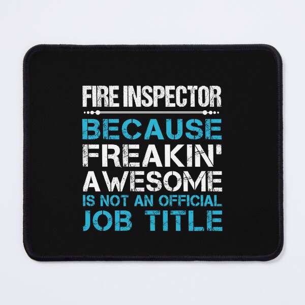 Item preview, Fire Inspector - Freaking Awesome designed and sold by alphatinost.