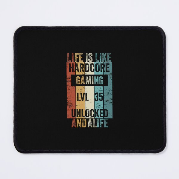 Item preview, Level 35 Life Is Like Hardcore Gaming Unlocked designed and sold by DesignbyACP.
