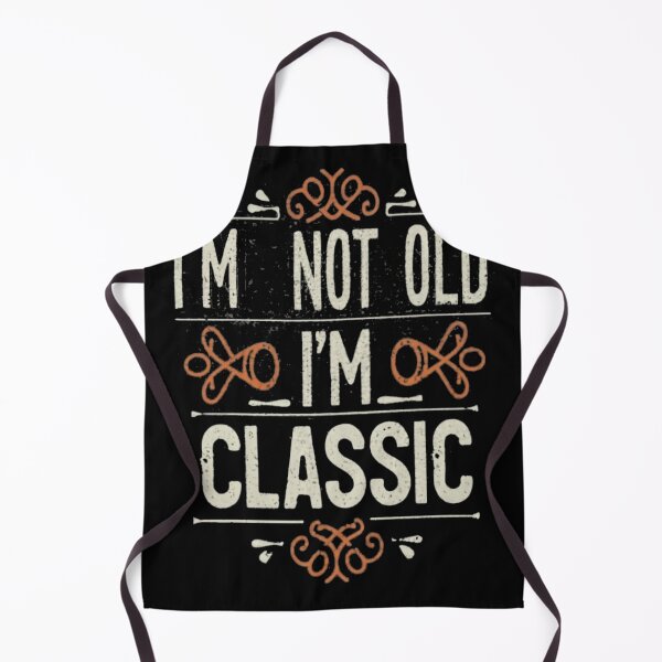 Item preview, i'm not old i'm classic designed and sold by unicornunicorn.
