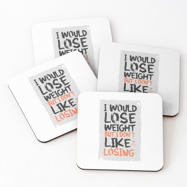 Item preview, I WOULD LOSE WEIGHT BUT I DON'T LIKE LOSING designed and sold by BRUNTadventures.