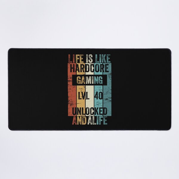 Item preview, Level 40 Life Is Like Hardcore Gaming Unlocked designed and sold by DesignbyACP.
