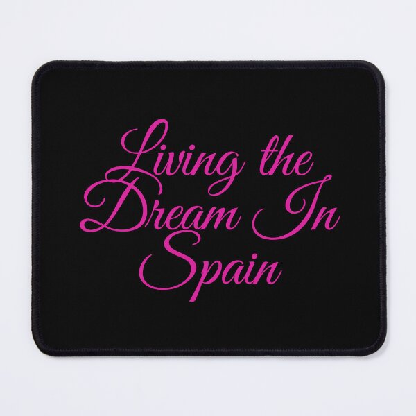Item preview, Living the Dream In Spain designed and sold by MarieSusan.