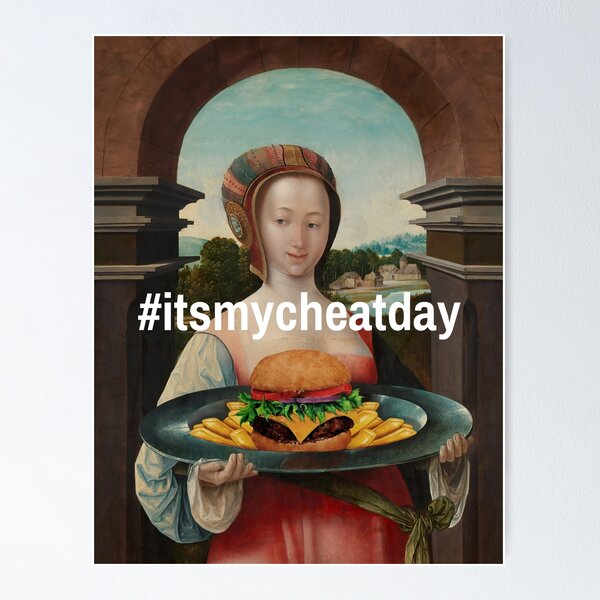 Item preview, It's My Cheat Day | Classic Art Meme designed and sold by savasanaqueen.