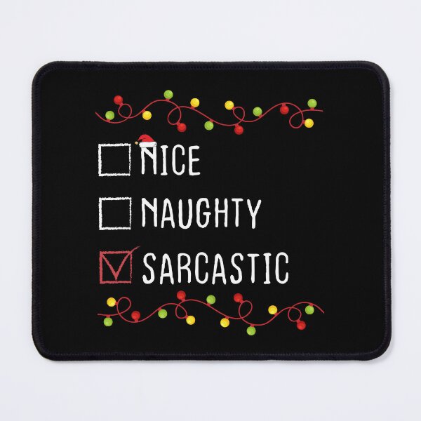 Item preview, Nice Naughty Sarcastic Christmas List Xmas Santa Claus designed and sold by Be Cool (5.0) ⭐⭐⭐⭐⭐.