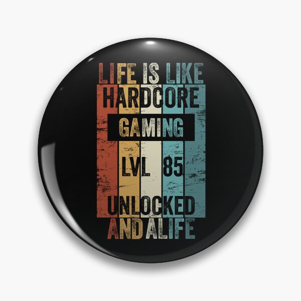 Item preview, Level 85 Life Is Like Hardcore Gaming Unlocked designed and sold by DesignbyACP.