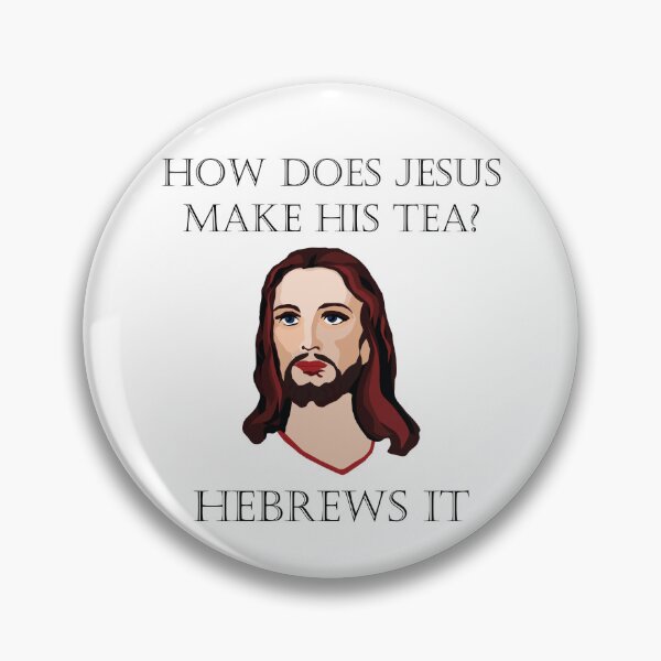 Item preview, How does Jesus make his tea? designed and sold by Dis-An-Dat.