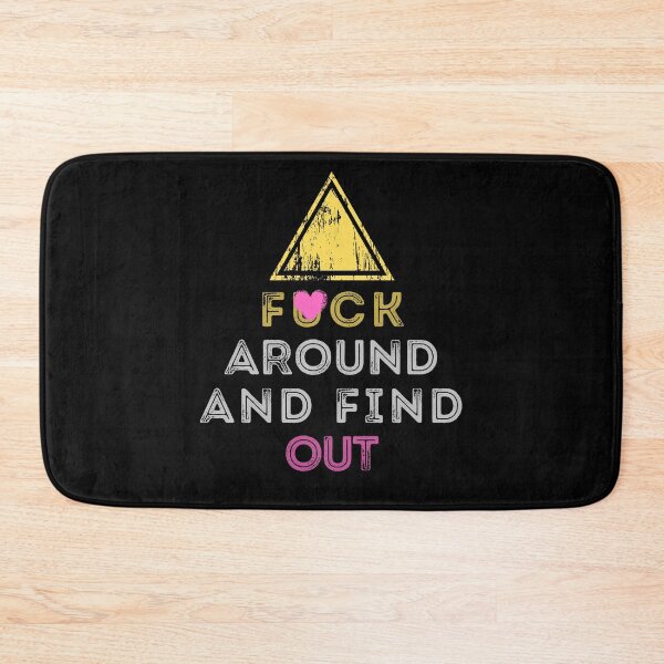 Item preview, F*ck Around and Find Out by SunshineFirecracker designed and sold by SunFirecracker.