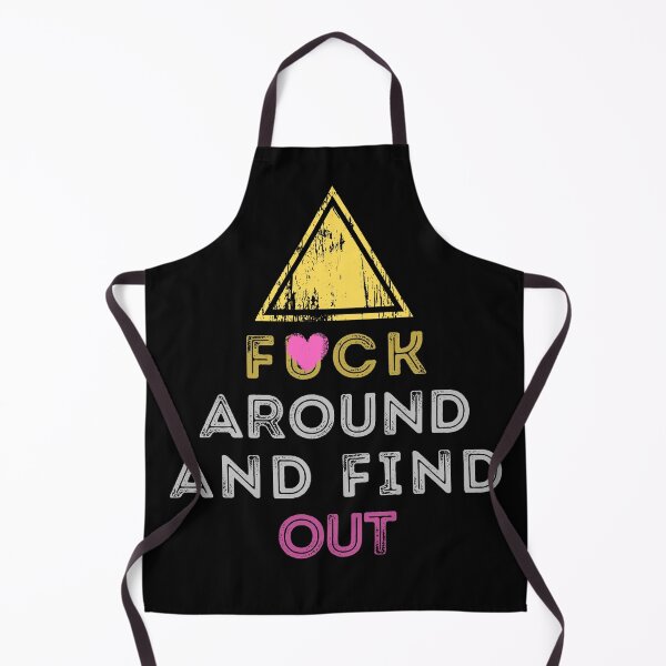 Item preview, F*ck Around and Find Out by SunshineFirecracker designed and sold by SavageBitch(tm).