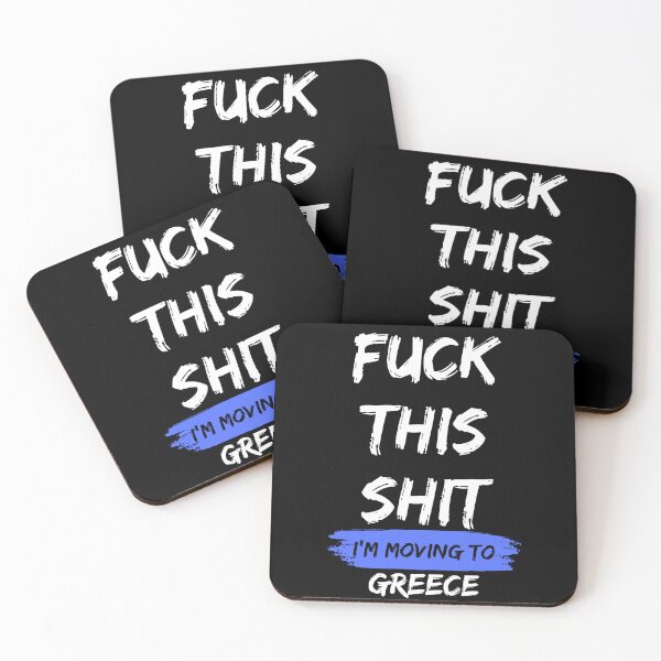 Item preview, Fuck this shit i'm moving to Greece designed and sold by NikitaSD.