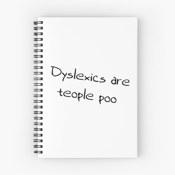 Item preview, Dyslexics are teople poo. People too. designed and sold by Dis-An-Dat.
