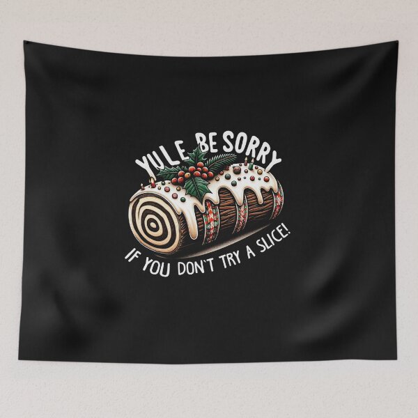 Item preview, Yule be sorry if you don't try a slice! designed and sold by PictoParade.