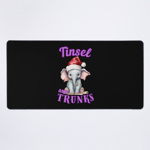 Item preview, Tinsel And Trunks. elephant quote designed and sold by ElephantVibes.
