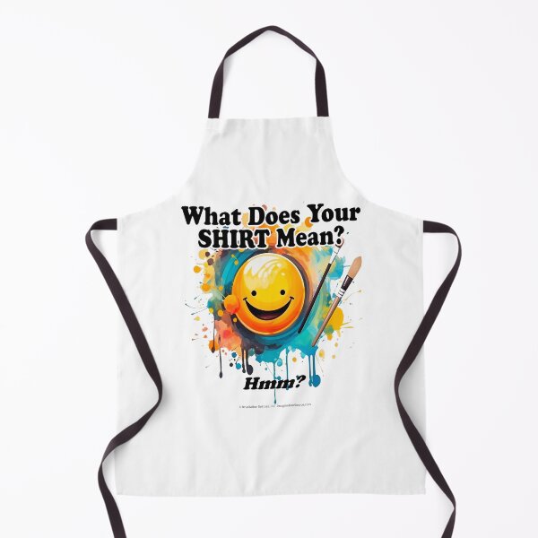 Item preview, What Does Your Shirt Mean?  -  For Light Backgrounds designed and sold by The Imagination Source™.