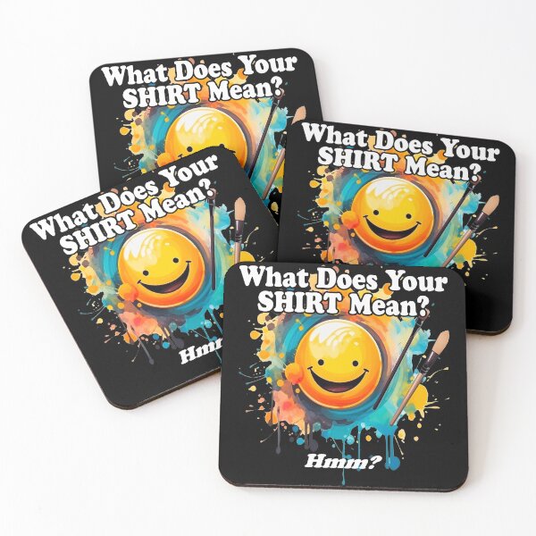 Item preview, What Does Your Shirt Mean? -   For Dark Backgrounds designed and sold by The Imagination Source™.