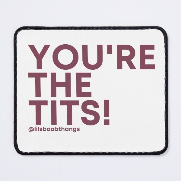Item preview, You're the Tits, v3, maroon | @lilsboobthangs designed and sold by lilsboobthangs.