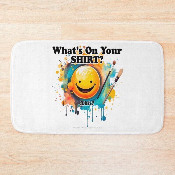 Item preview, What's On Your Shirt?  Ahh? -  For Light Backgrounds designed and sold by The Imagination Source™.