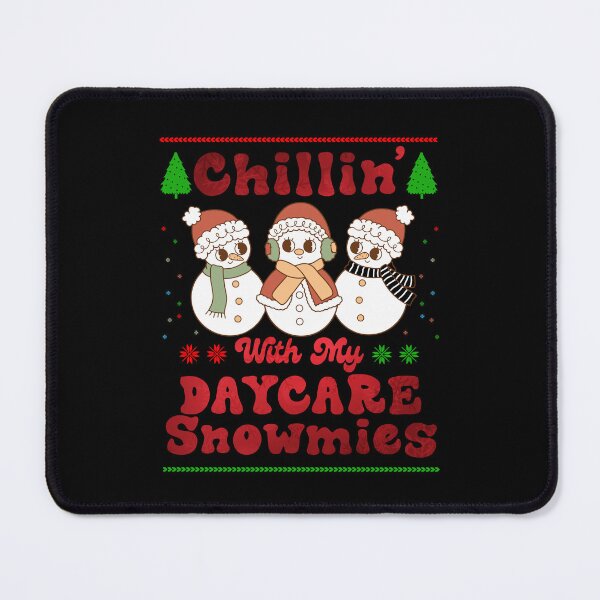 Item preview, Chillin' With My Daycare Snowmies Funny Christmas for teacher designed and sold by Be Cool (5.0) ⭐⭐⭐⭐⭐.