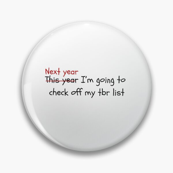 Item preview, This Year (Next Year) I'm Going To Check Off My TBR List designed and sold by Megurix.
