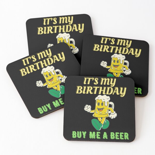 Item preview, It's My Birthday Buy Me A Beer designed and sold by emilzalero.