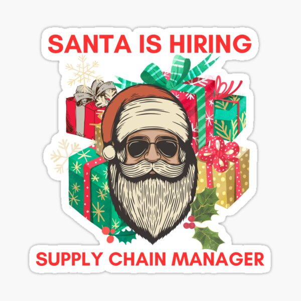Item preview, Santa is hiring, supply chain manager, logistics christmas designed and sold by NoetherSym.