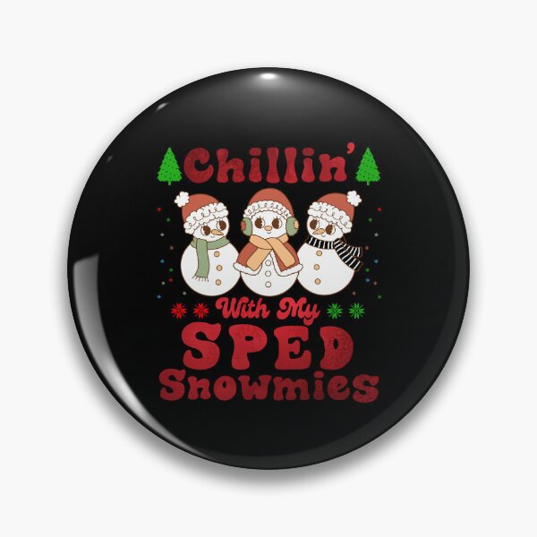 Item preview, Chillin' With My Sped Snowmies Funny Christmas for teacher designed and sold by Be Cool (5.0) ⭐⭐⭐⭐⭐.
