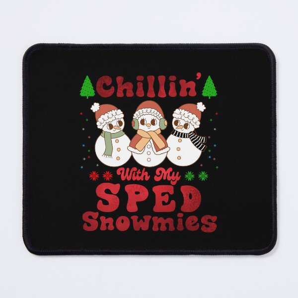 Item preview, Chillin' With My Sped Snowmies Funny Christmas for teacher designed and sold by Be Cool (5.0) ⭐⭐⭐⭐⭐.
