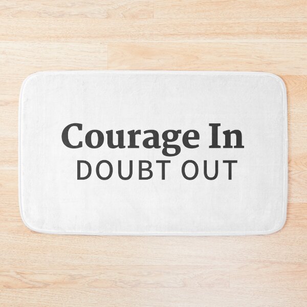 Item preview, Courage In Doubt Out -  Inspiration Motivation Quote  designed and sold by EXproRIMENT.