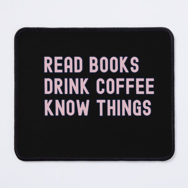 Item preview, Read Books Drinks Coffee Know Things - condensed designed and sold by slicksquid.