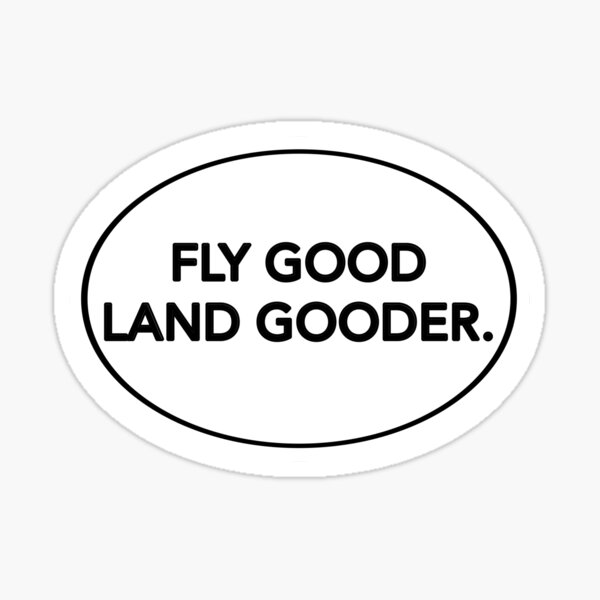 Item preview, Fly Good. Land Gooder designed and sold by Mamado-sakou.