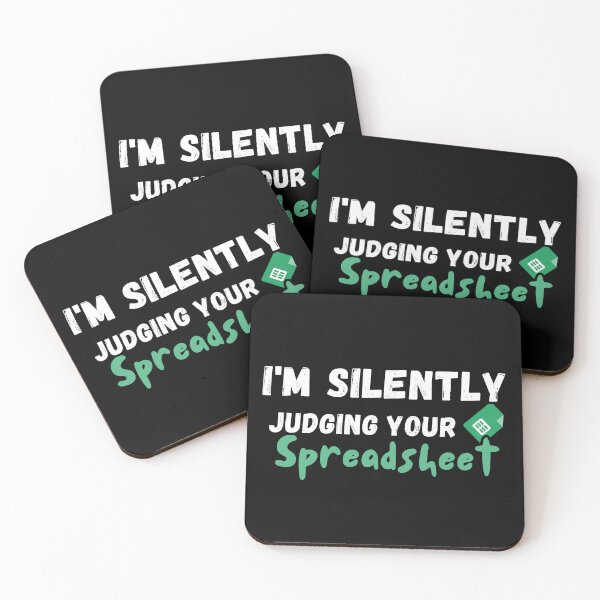 Item preview, I'm Silently Judging Your Spreadsheet coworker ,  Funny Actuary  Accountant quote   designed and sold by Micro-dose.