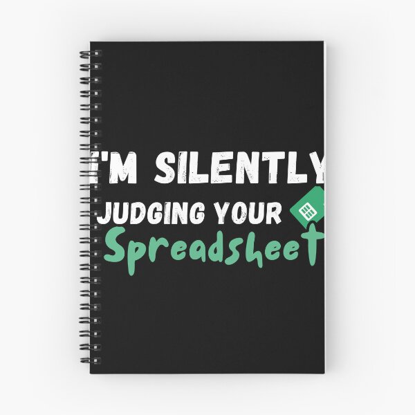 Item preview, I'm Silently Judging Your Spreadsheet coworker ,  Funny Actuary  Accountant quote   designed and sold by Micro-dose.