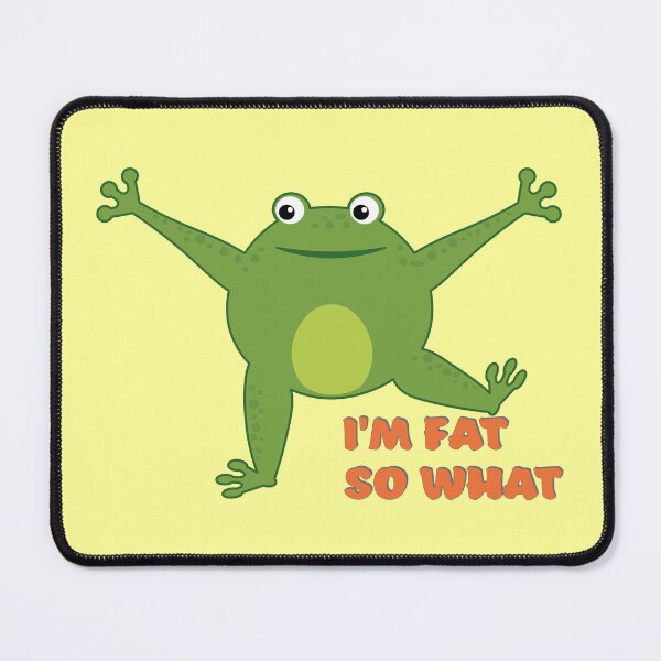 Item preview, I'm fat so what. Funny happy green cartoon cute thick frog designed and sold by NataliaVVV.
