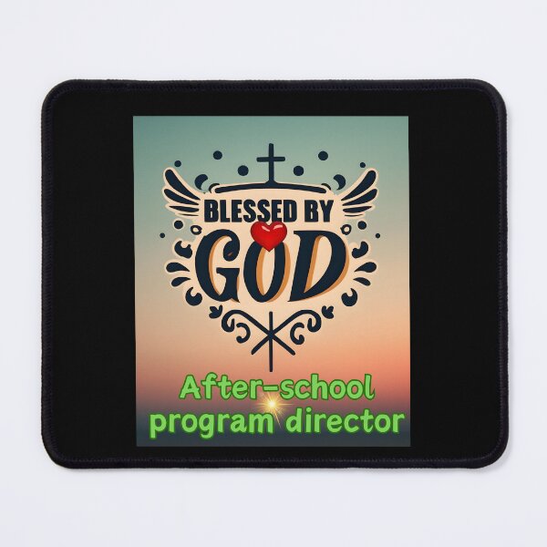 Item preview, BLESSED BY GOD AFTER SCHOOL PROGRAM DIRECTOR designed and sold by carlos crane.