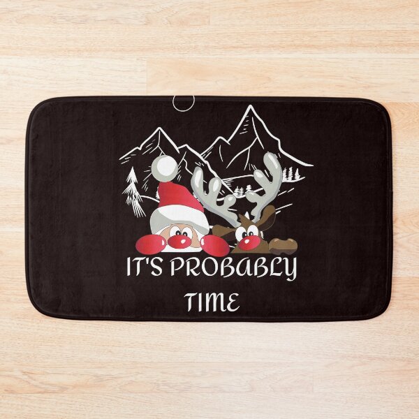 Item preview,  It's probably time. Funny Christmas T-shirt. designed and sold by Studio-wzory.