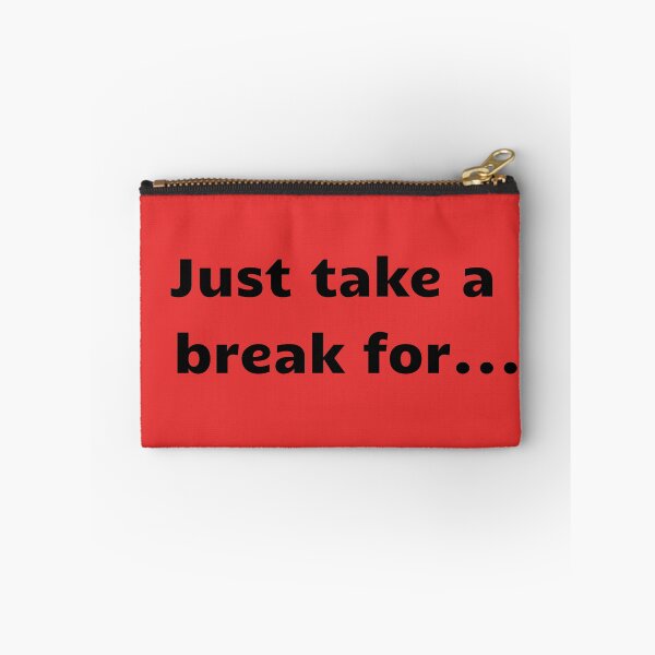 Item preview, Just take a break for... designed and sold by MjKris.