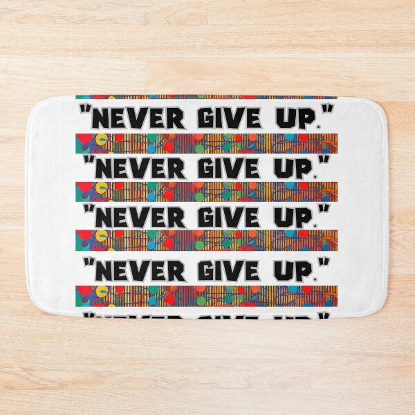 Item preview, "Never give up." designed and sold by NAB  design.
