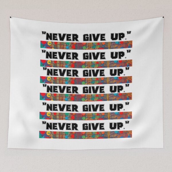 Item preview, "Never give up." designed and sold by NAB  design.