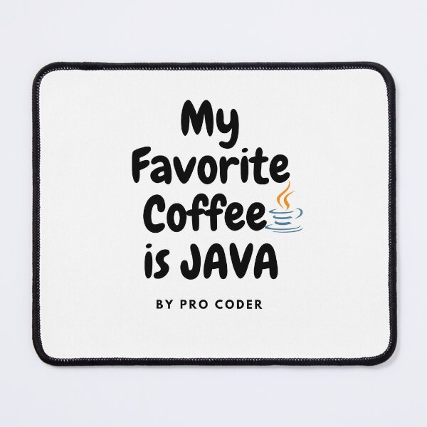 Item preview, my favorite coffee is java  designed and sold by peony66.